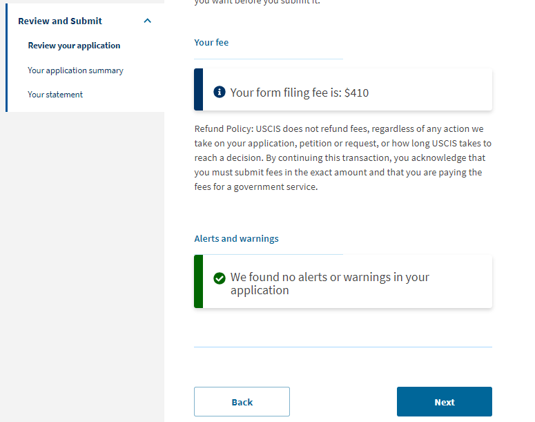 The system will tell you if there are alerts or warnings on your application and will also display the form filing fee. 